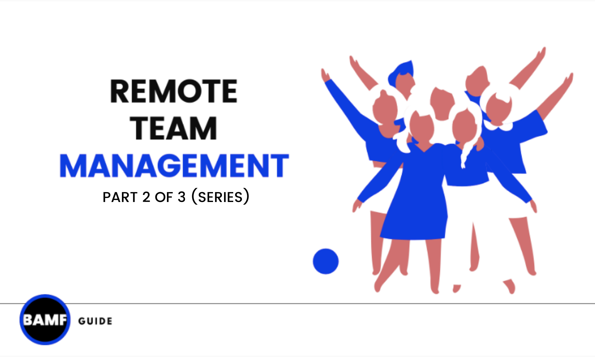 Remote Project Management - Top Agency Tips (Series 2 of 3)