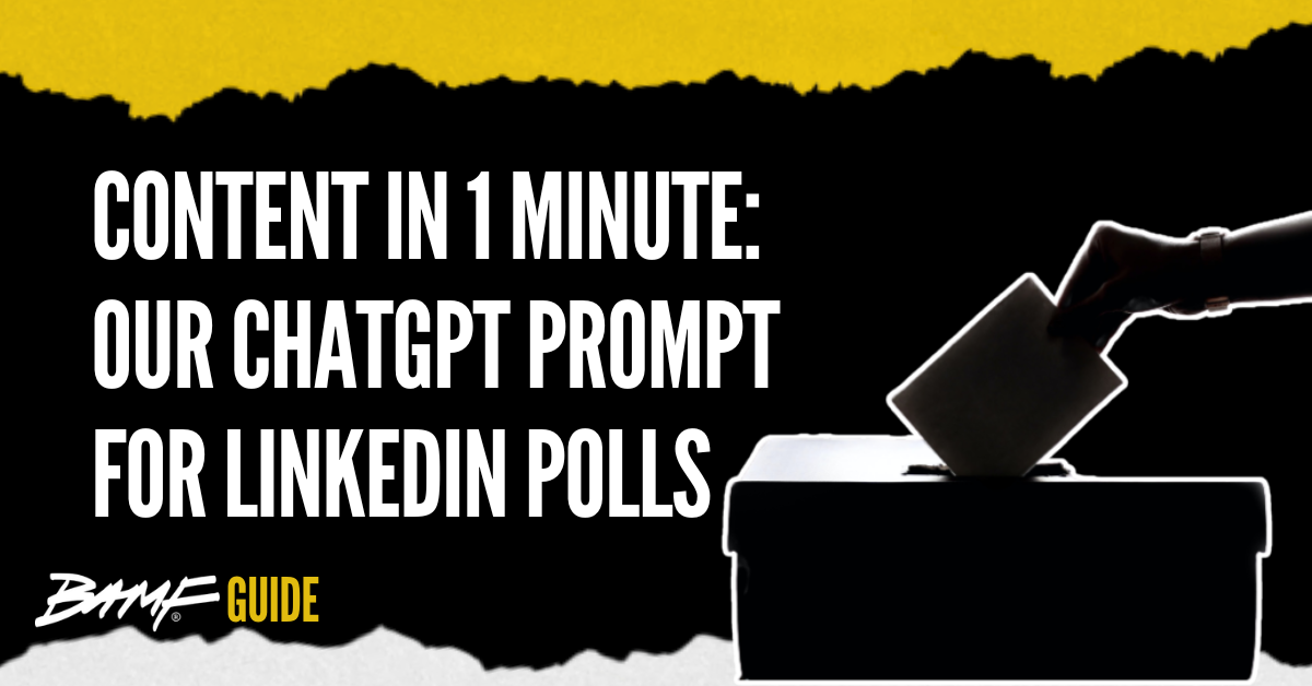 Content in 1 Minute: Our ChatGPT Prompt for LinkedIn Polls