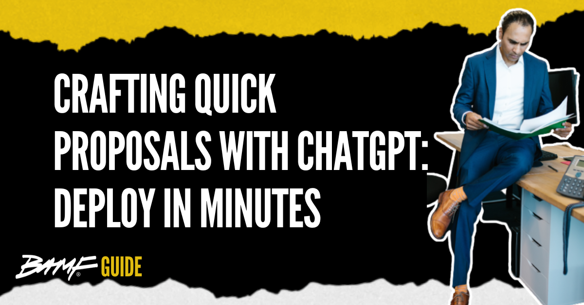 Crafting Quick Proposals with ChatGPT: Deploy in Minutes