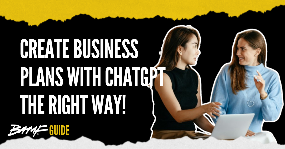 Create Business Plans with ChatGPT the Right Way!