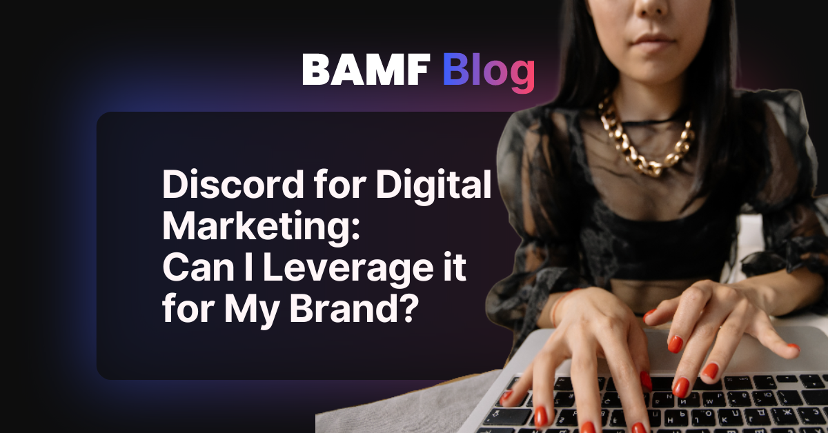 Discord for Digital Marketing: Can I Leverage it for My<br>Brand?