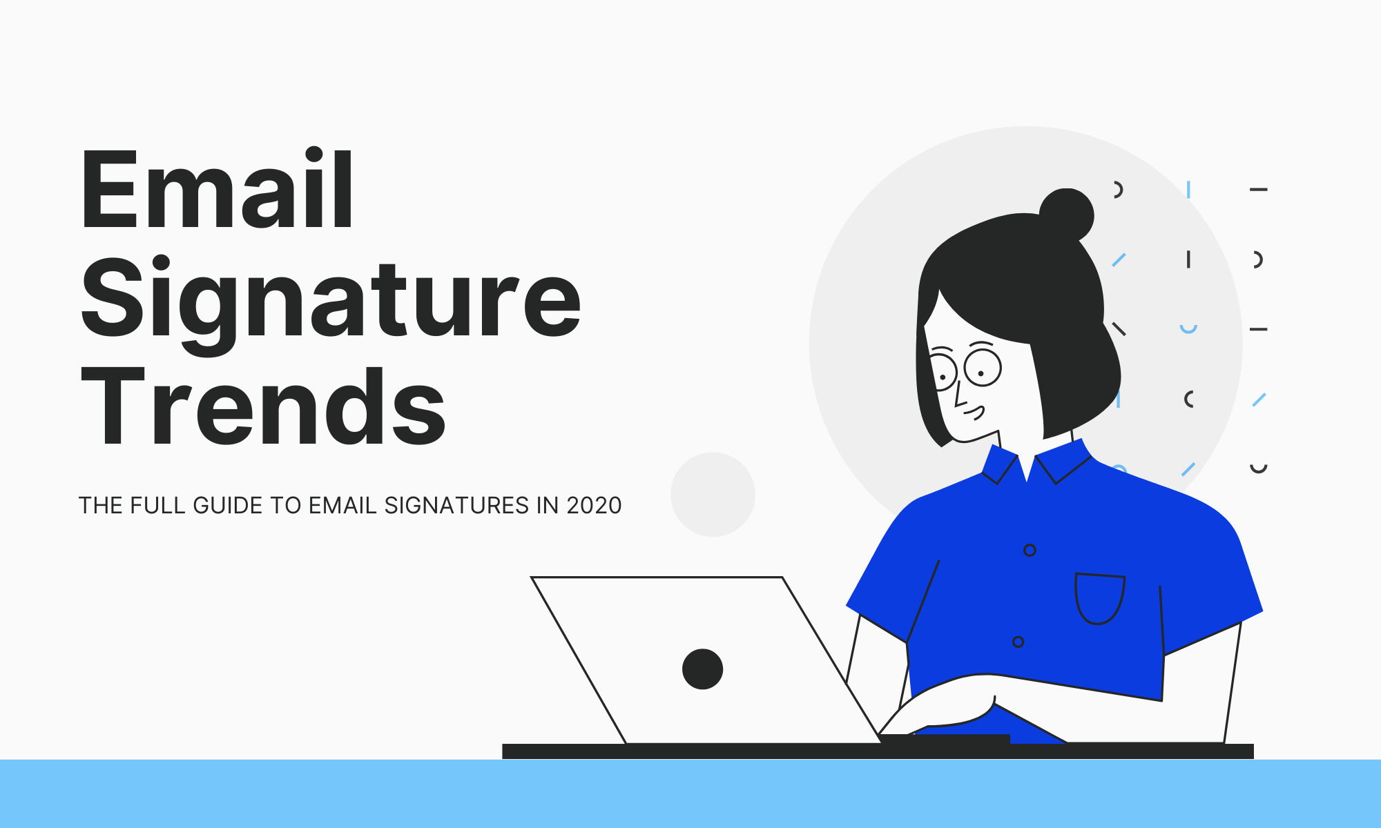 The Full Email Signature Guide (for 2020)