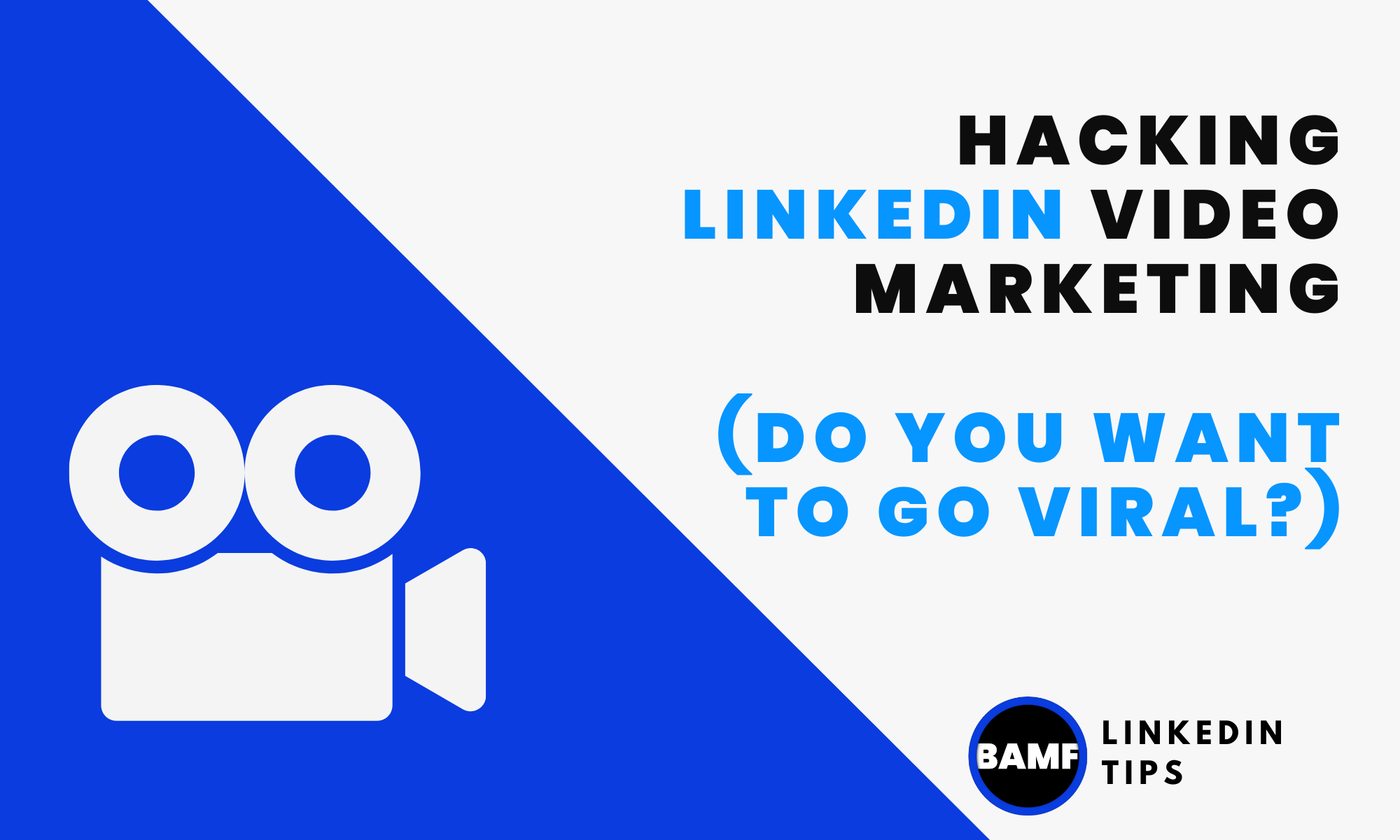 Hacking LinkedIn Video Marketing (Do You Want to Go Viral?)