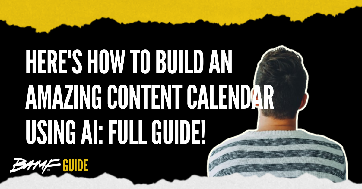 Here's How To Build an Amazing Content Calendar Using AI: Full Guide!
