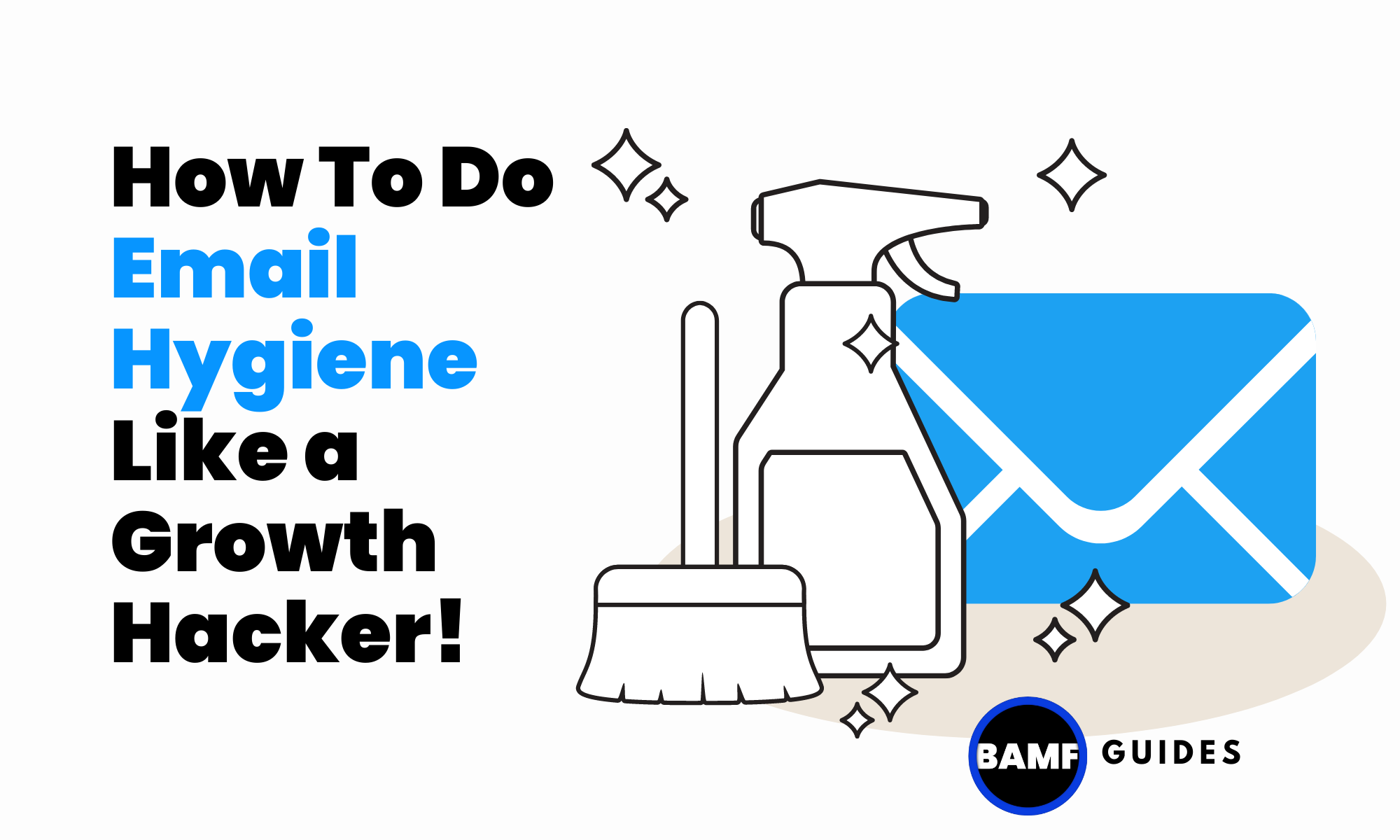 How To Do Email Hygiene Like a Growth Hacker
