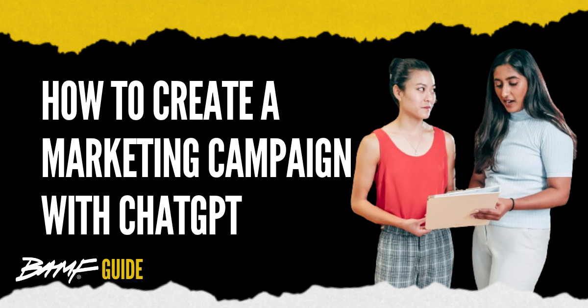 How to Create a Marketing Campaign with ChatGPT
