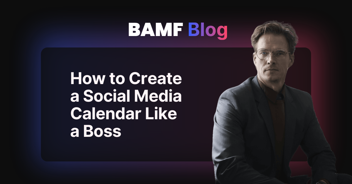 How to Create a Social Media Calendar Like a Boss