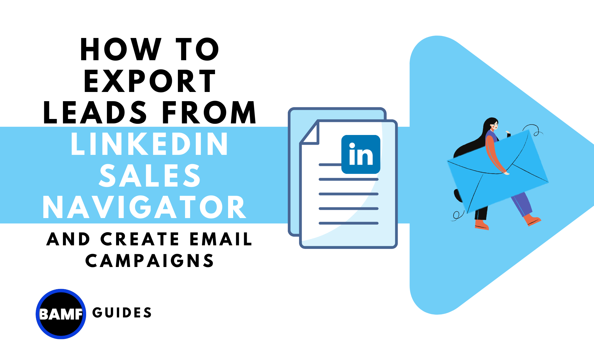 How to Export Leads from LinkedIn Sales Navigator and Create Email Campaigns