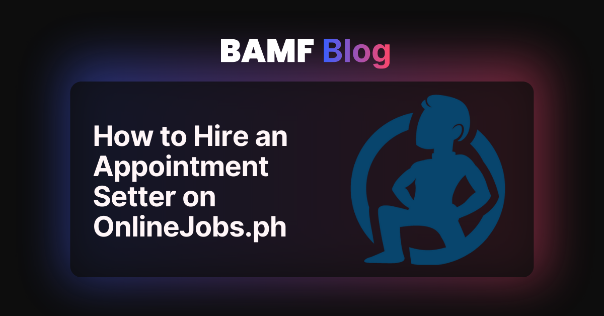 How to Hire an Appointment Setter on OnlineJobs.ph