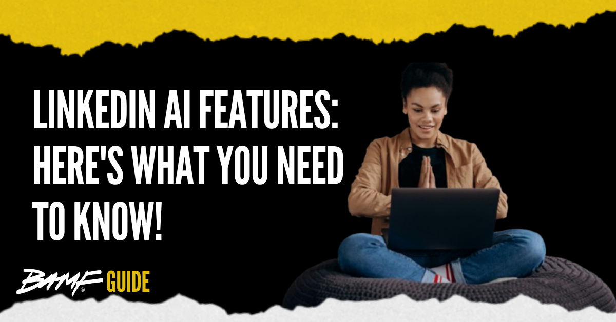 LinkedIn AI Features: Here's What You Need to Know!