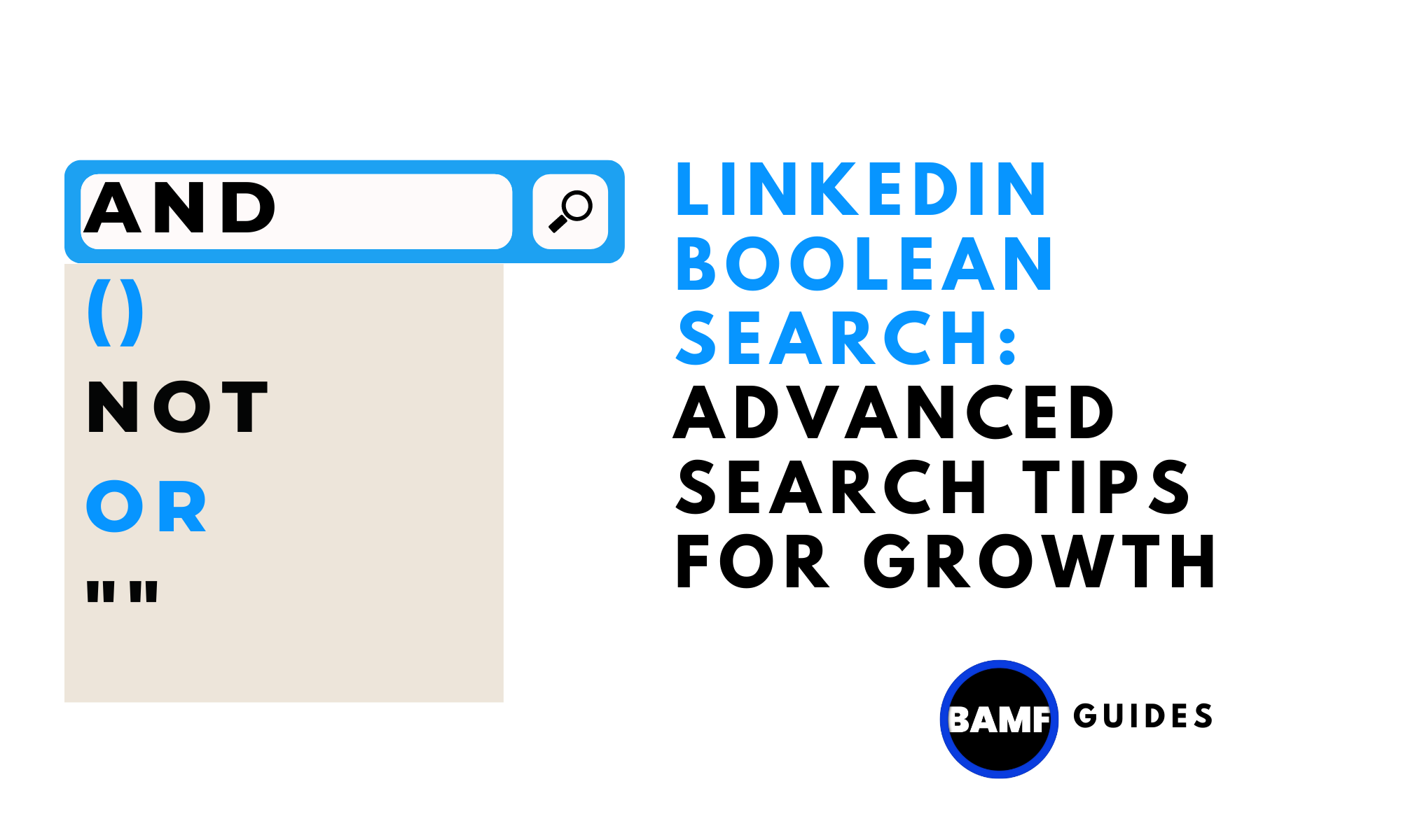 LinkedIn Boolean Search: Advanced Search Tips for Growth