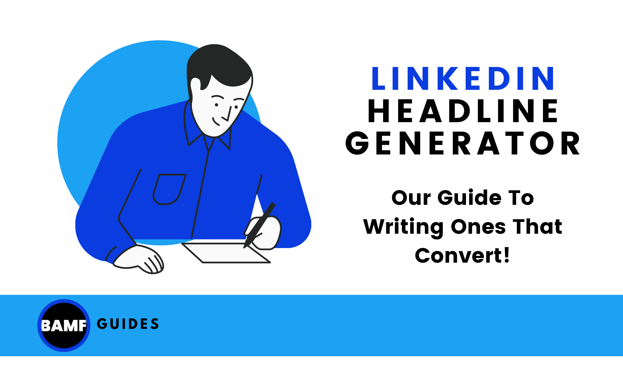 LinkedIn Headline Generator: Our Guide To Writing Ones That Convert!