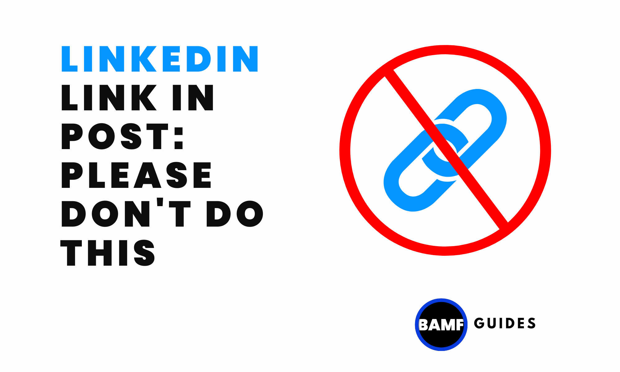 LinkedIn Link in Post: Please Don't Do This
