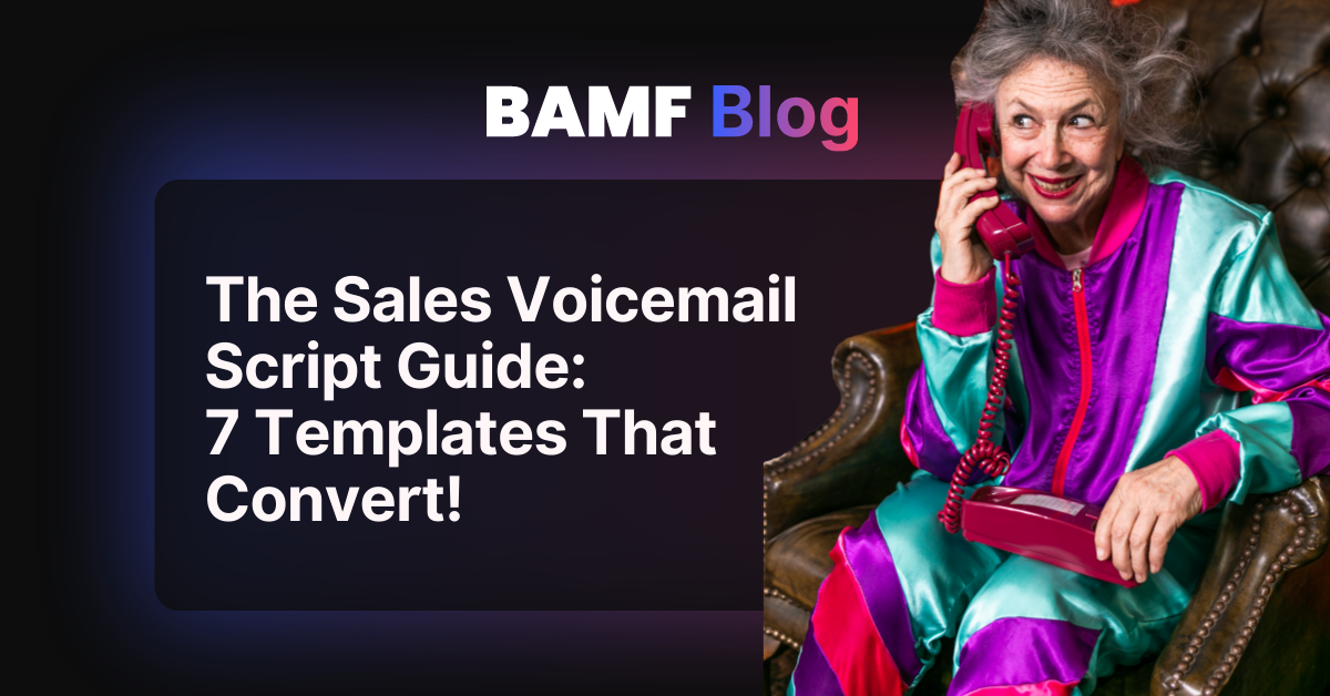 The Sales Voicemail Script Guide: 7 Templates That Convert!