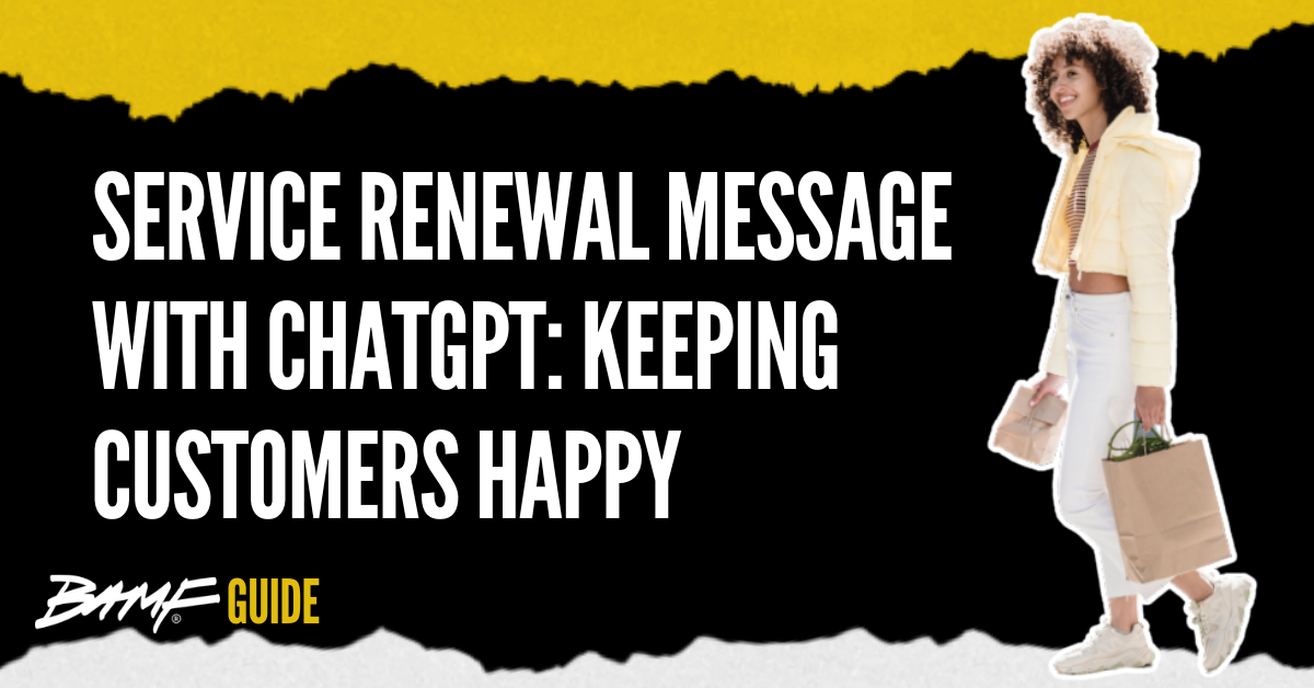 Service Renewal Message with ChatGPT: Keeping Customers Happy