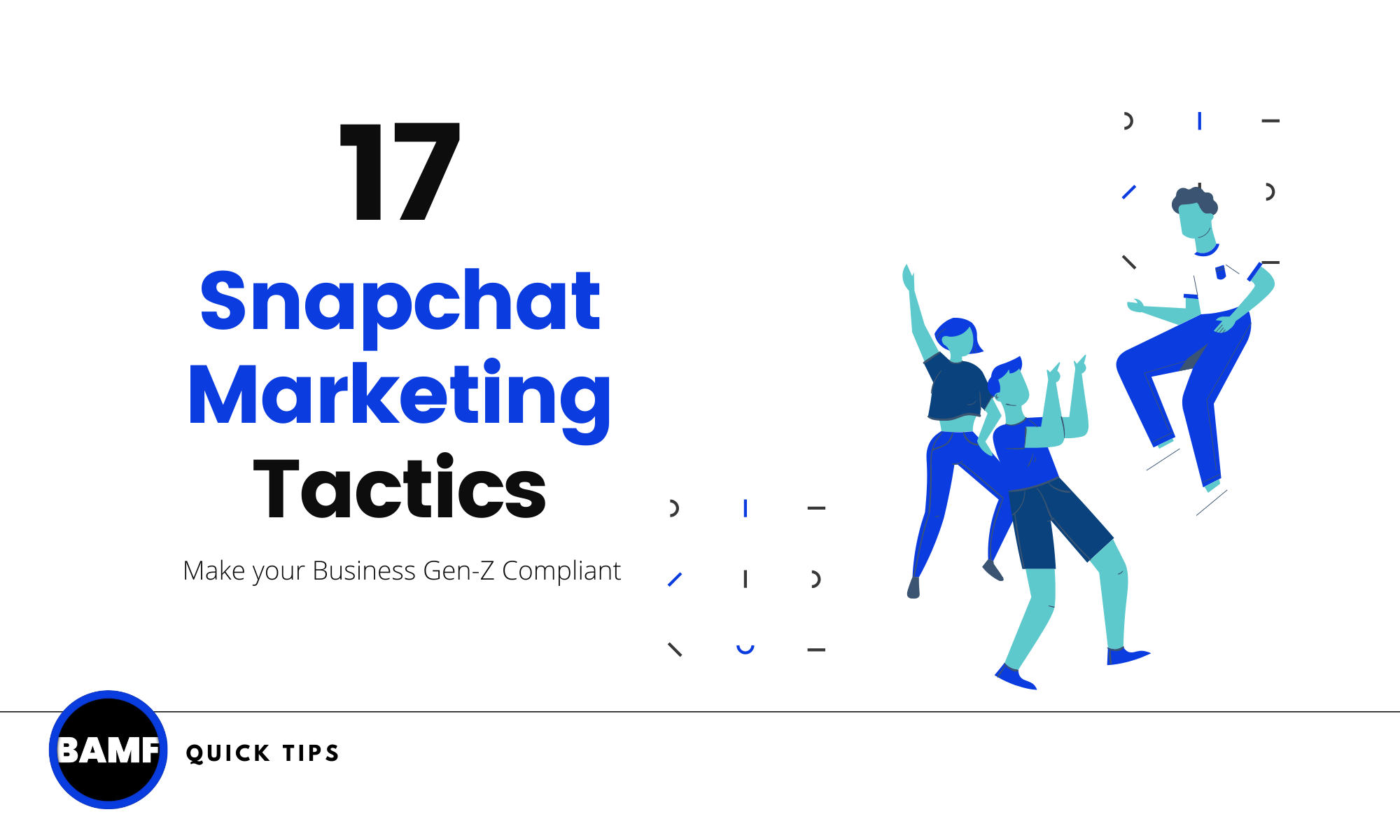 Using Snapchat for Business Growth (17 Tactics)