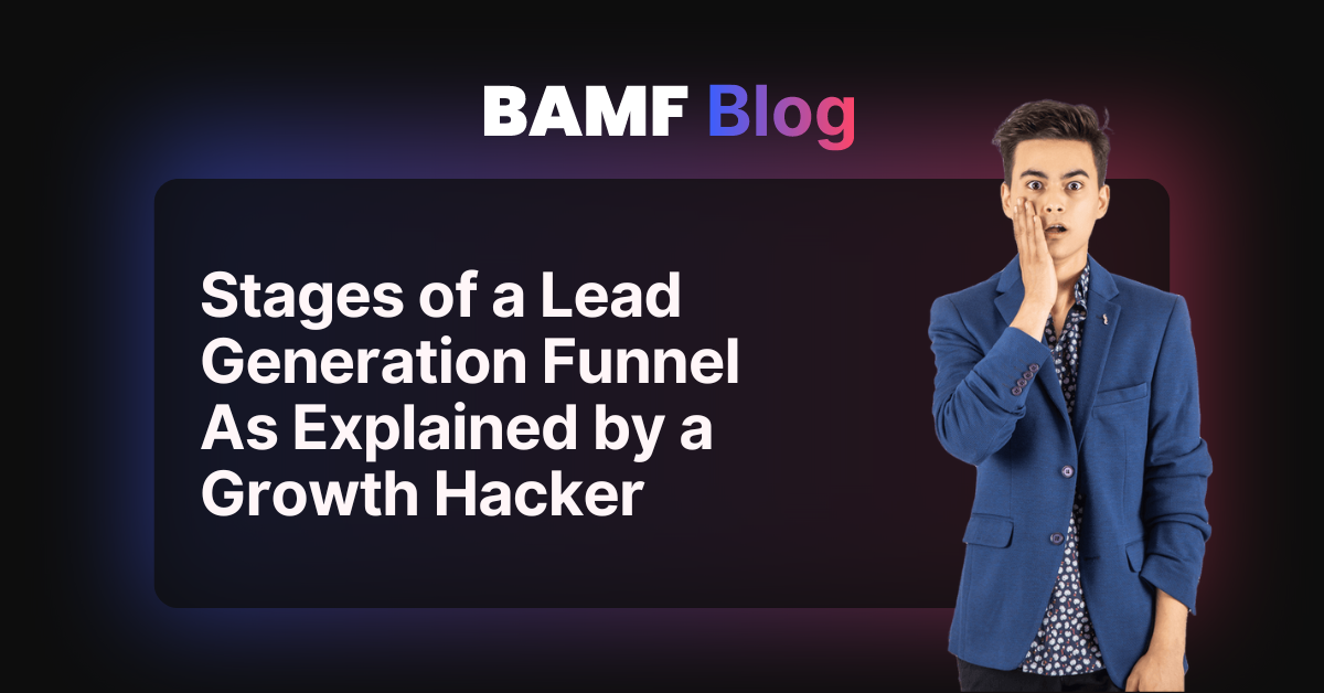 Stages of a Lead Generation Funnel: The Basics