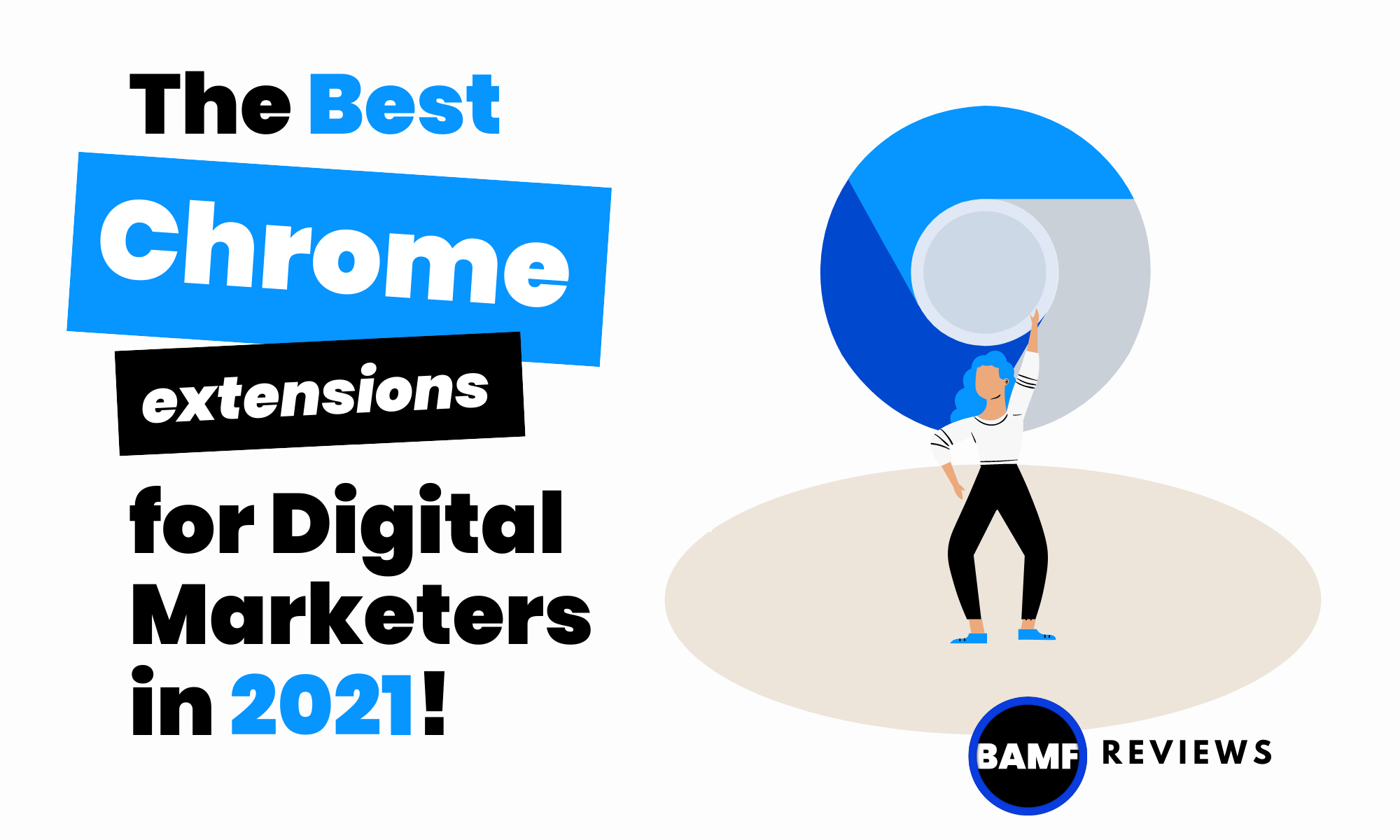 The Best Chrome Extensions for Digital Marketers in 2021!