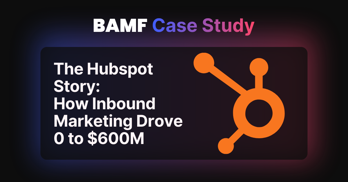 The Hubspot Story: How Inbound Marketing Drove 0 to $600M