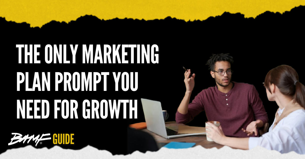 The Only Marketing Plan Prompt You Need for Growth