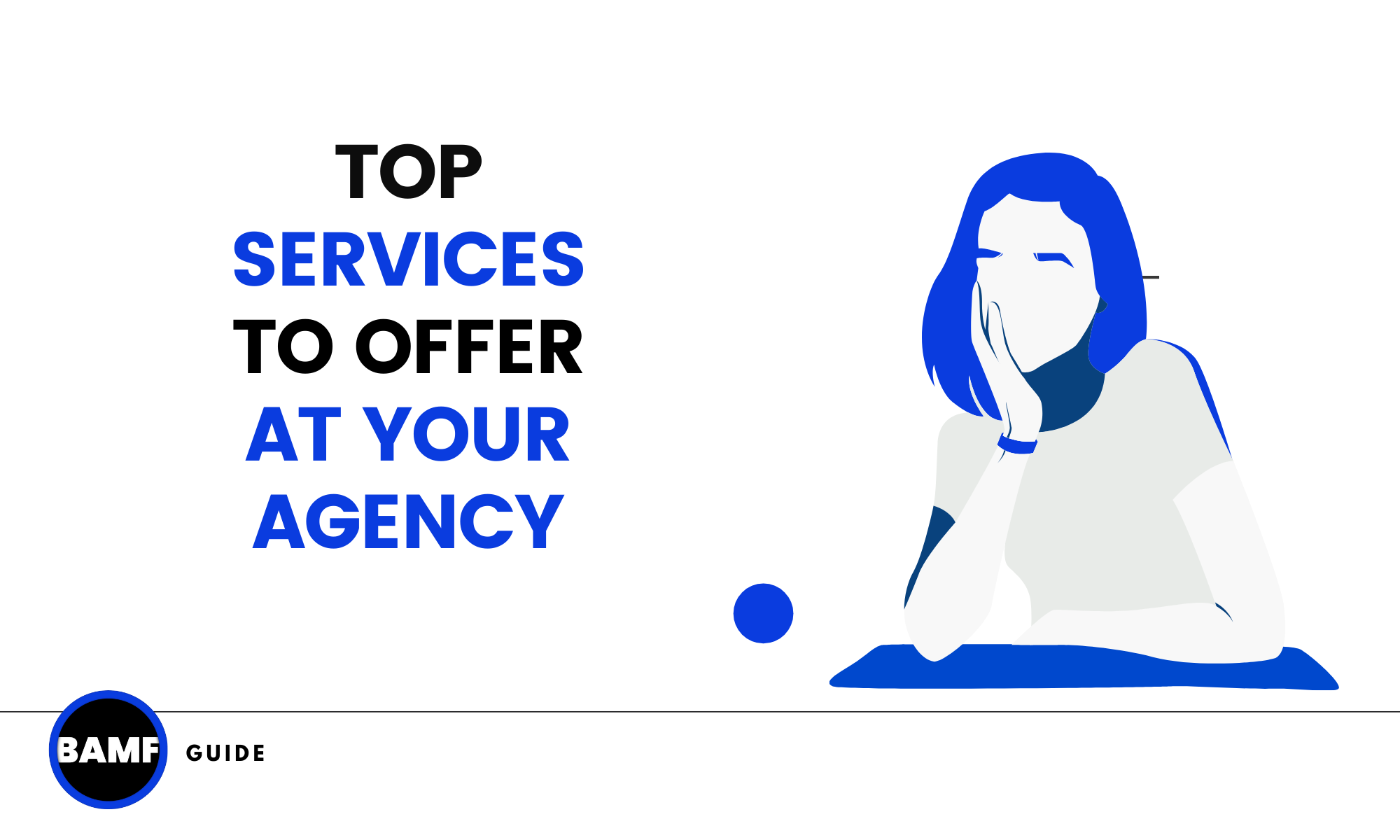 What Are The Best Services to Offer At Your Remote Agency