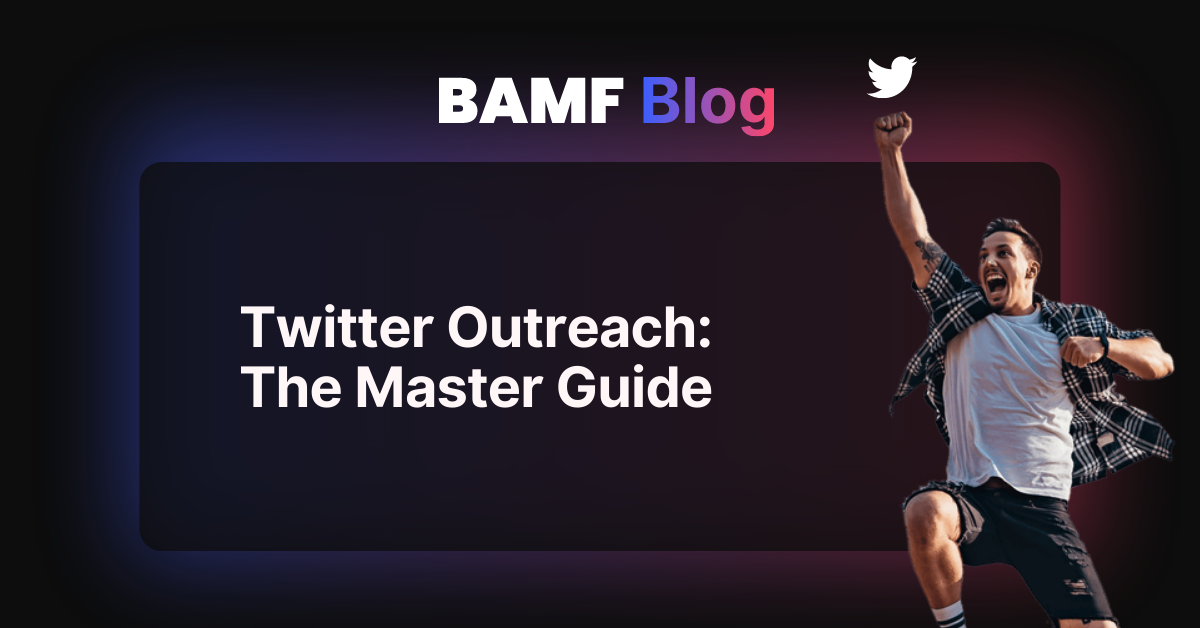 Twitter Outreach: The Master Guide