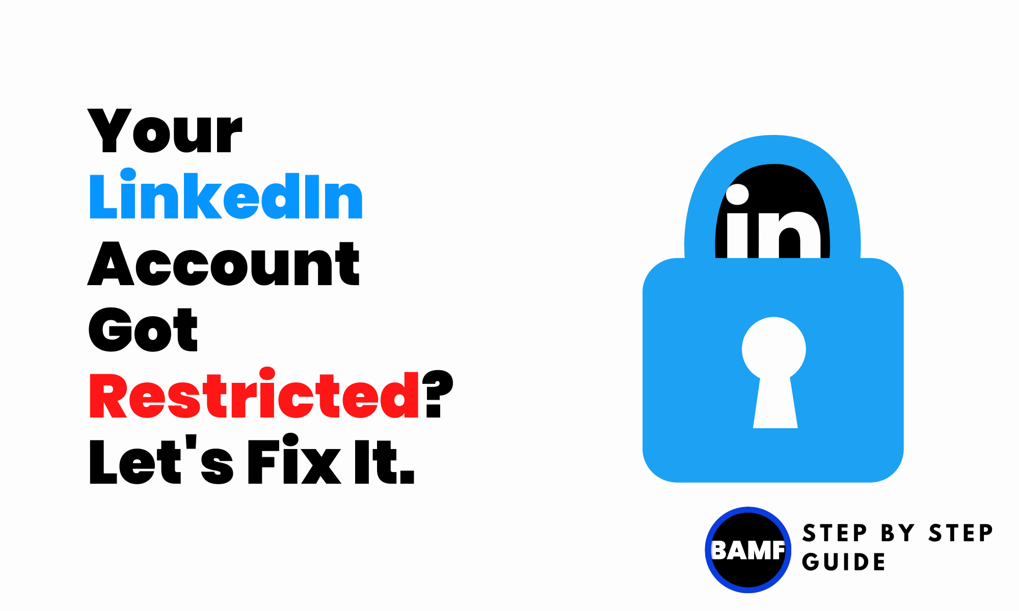 Your LinkedIn Account Got Restricted? Let's Fix It.