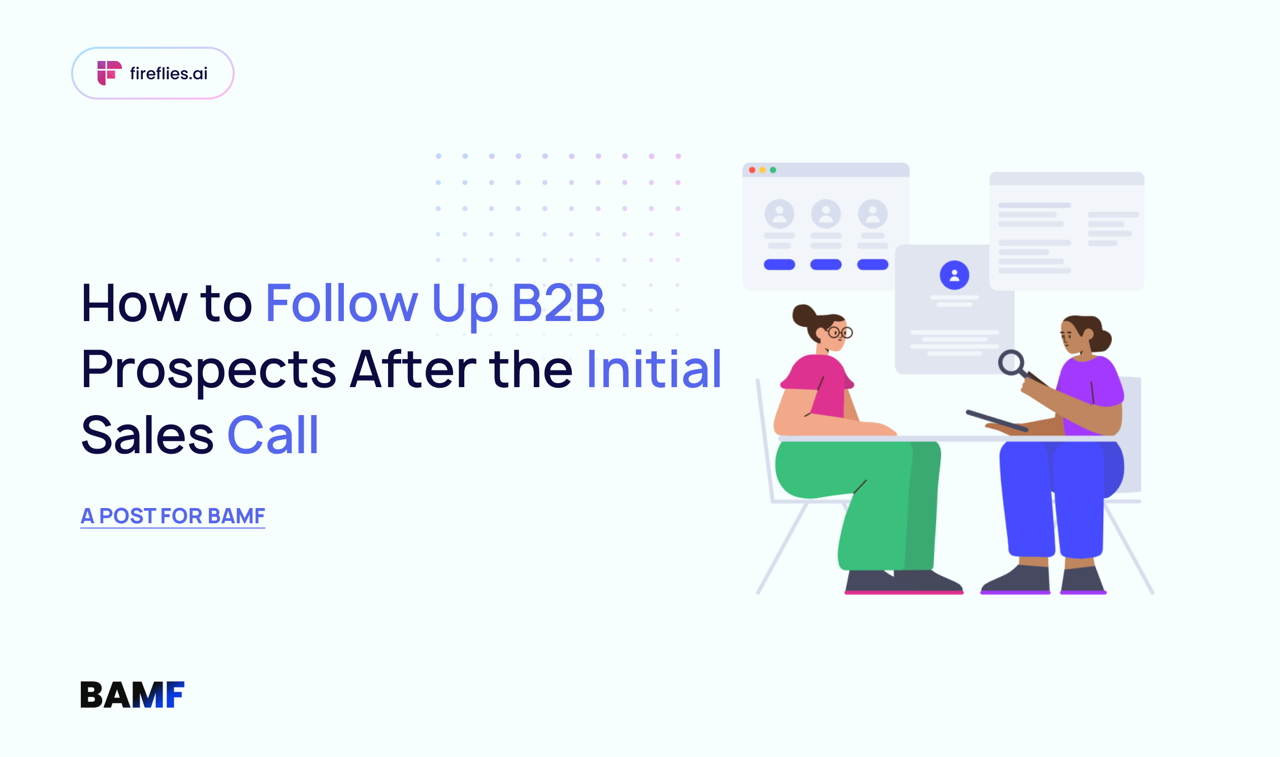 BAMF Expert Guest Post: How to Follow Up B2B Prospects After the Initial Sales Call